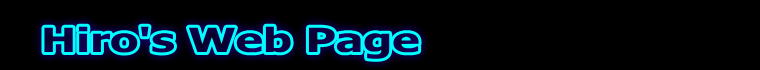Hiro's Web Page